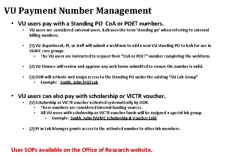 VU Payment Number Management • VU users pay with a Standing PO Co. A