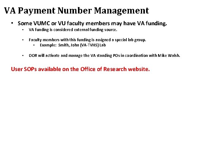 VA Payment Number Management • Some VUMC or VU faculty members may have VA