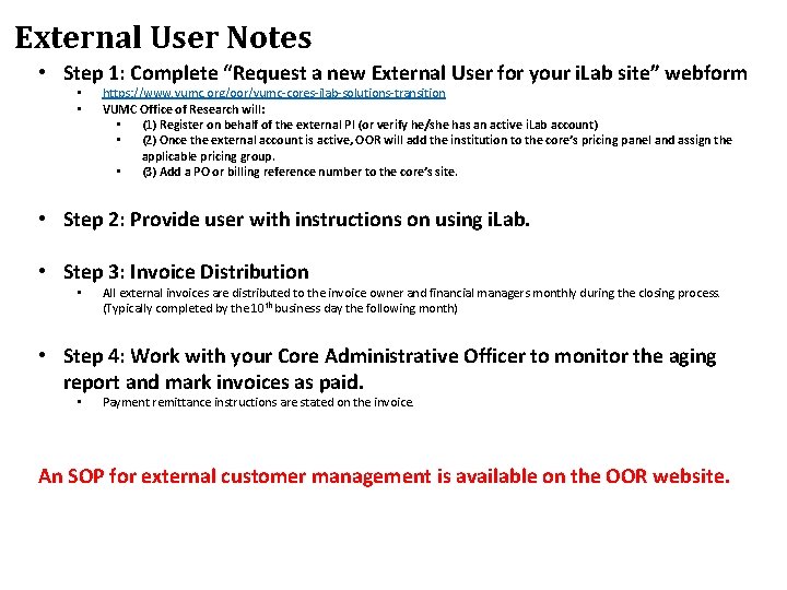 External User Notes • Step 1: Complete “Request a new External User for your