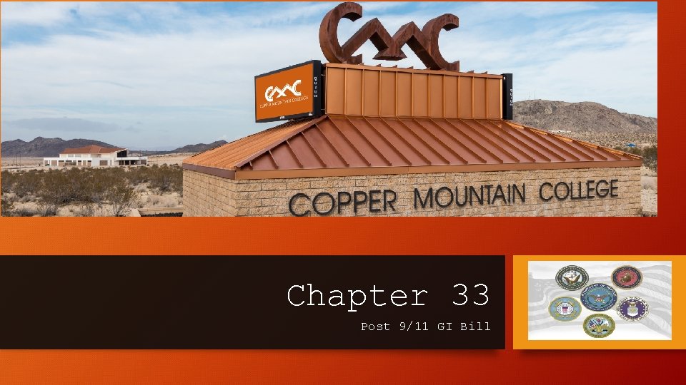 Chapter 33 Post 9/11 GI Bill 