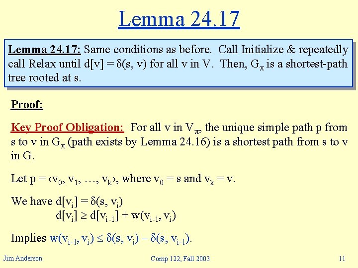 Lemma 24. 17: Same conditions as before. Call Initialize & repeatedly call Relax until
