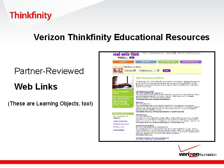 Verizon Thinkfinity Educational Resources Partner-Reviewed Web Links (These are Learning Objects, too!) Confidential and