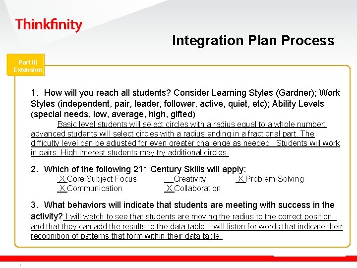 Integration Plan Process Part III Extension 1. How will you reach all students? Consider
