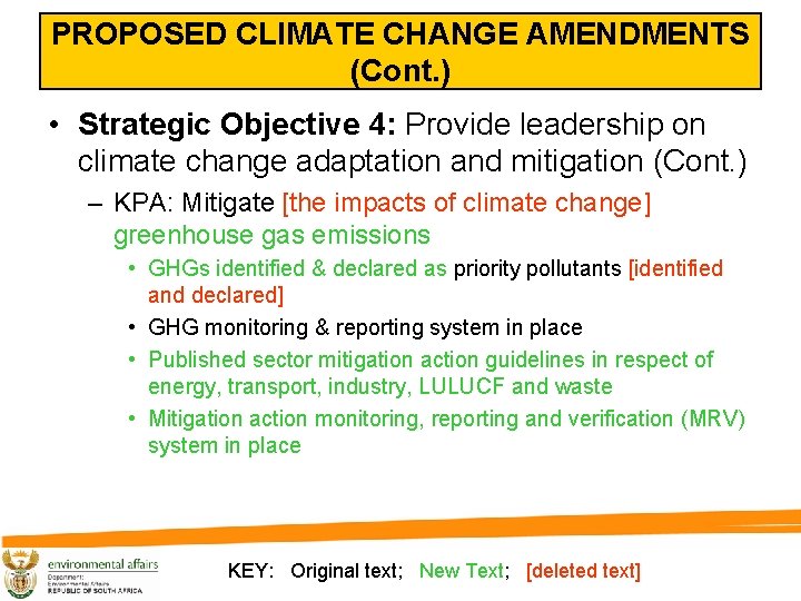 PROPOSED CLIMATE CHANGE AMENDMENTS (Cont. ) • Strategic Objective 4: Provide leadership on climate