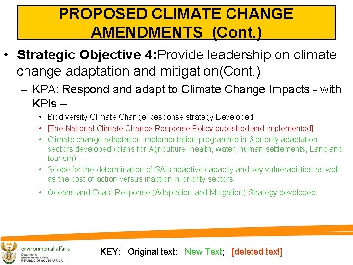 PROPOSED CLIMATE CHANGE AMENDMENTS (Cont. ) • Strategic Objective 4: Provide leadership on climate