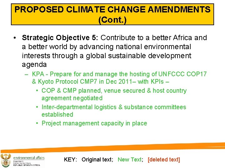 PROPOSED CLIMATE CHANGE AMENDMENTS (Cont. ) • Strategic Objective 5: Contribute to a better