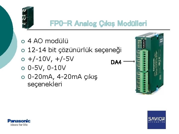 FP 0 -R Analog Çıkış Modülleri ¡ ¡ ¡ 4 AO modülü 12 -14