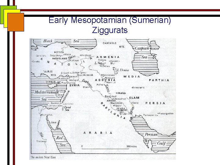 Early Mesopotamian (Sumerian) Ziggurats 