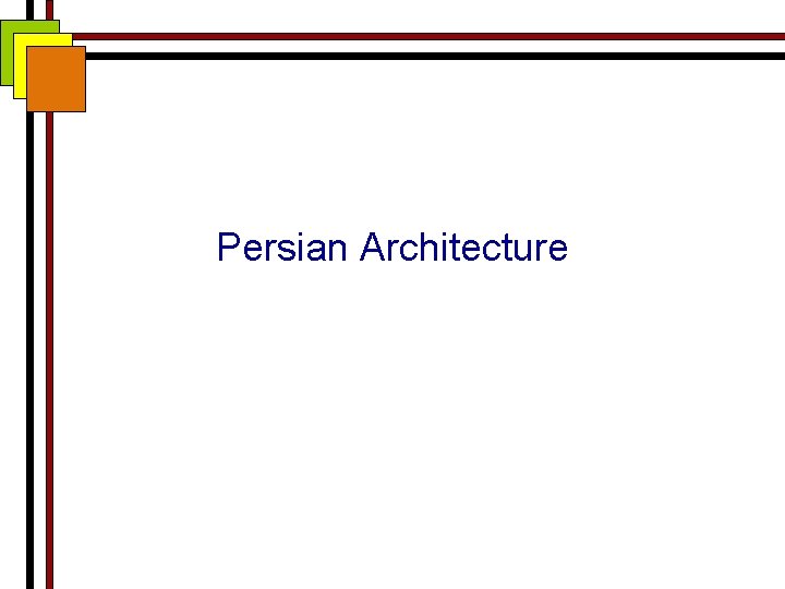 Persian Architecture 