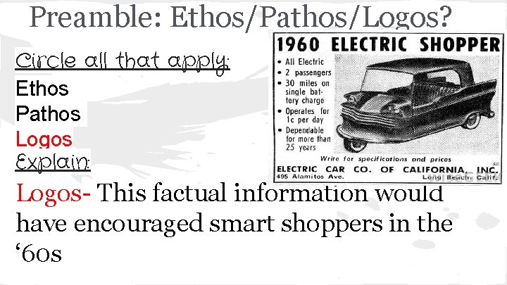 Preamble: Ethos/Pathos/Logos? Circle all that apply: Ethos Pathos Logos Explain: Logos- This factual information