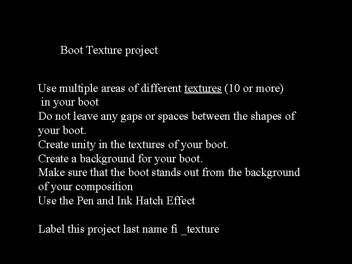 Boot Texture project Use multiple areas of different textures (10 or more) in your