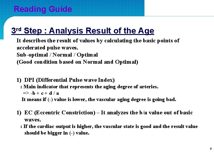 Reading Guide 3 rd Step : Analysis Result of the Age It describes the