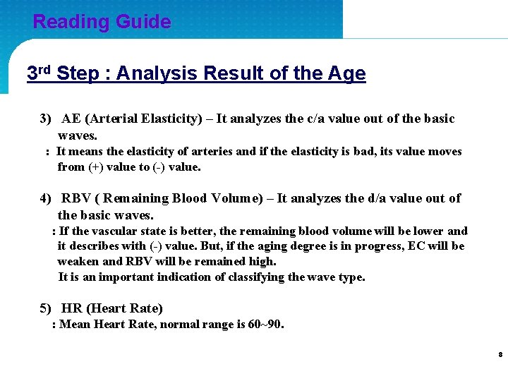 Reading Guide 3 rd Step : Analysis Result of the Age 3) AE (Arterial