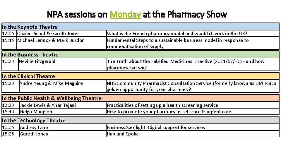 NPA sessions on Monday at the Pharmacy Show In the Keynote Theatre 12: 05