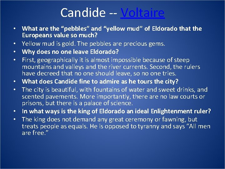 Candide -- Voltaire • What are the “pebbles” and “yellow mud” of Eldorado that
