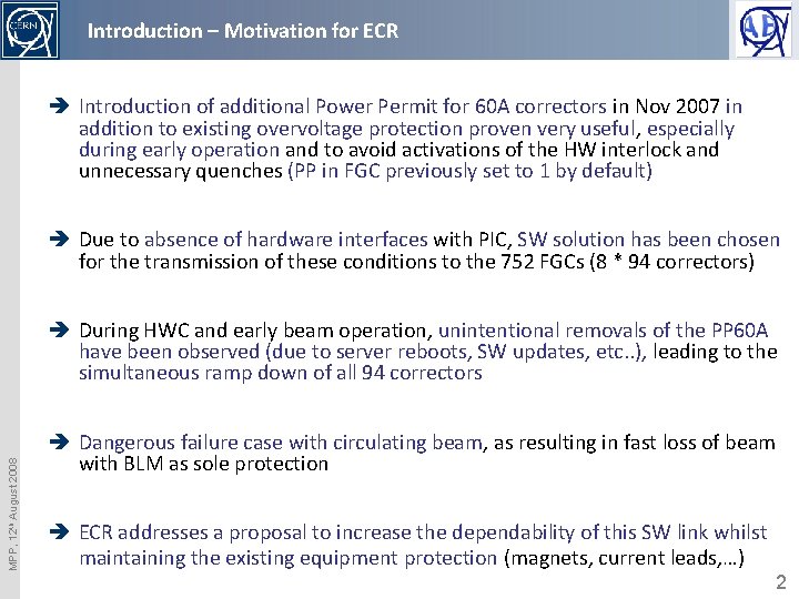Introduction – Motivation for ECR è Introduction of additional Power Permit for 60 A