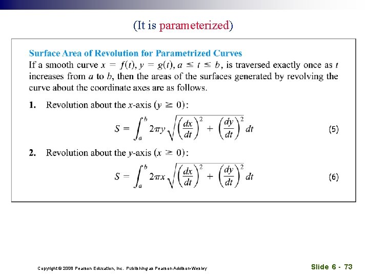 (It is parameterized) Copyright © 2008 Pearson Education, Inc. Publishing as Pearson Addison-Wesley Slide