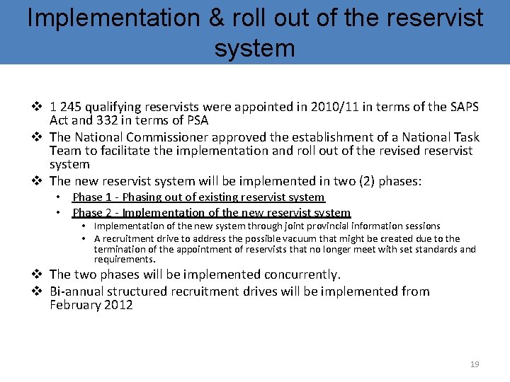 Implementation & roll out of the reservist system v 1 245 qualifying reservists were