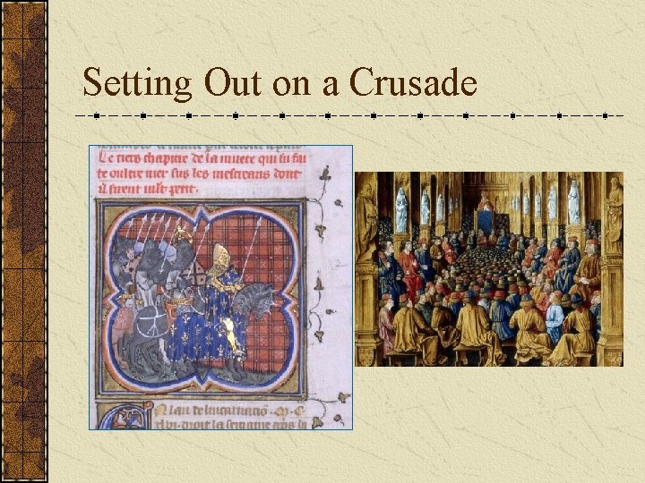 Setting Out on a Crusade 