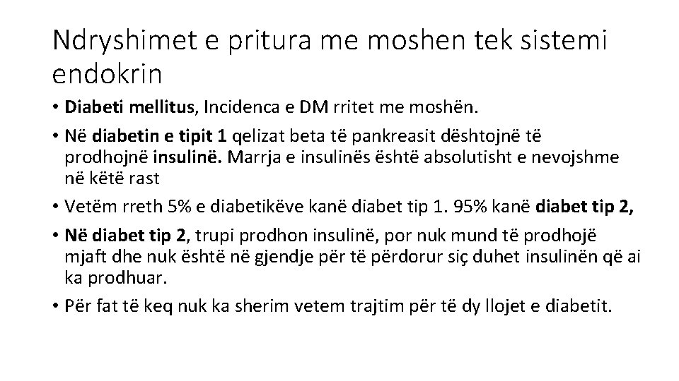 Ndryshimet e pritura me moshen tek sistemi endokrin • Diabeti mellitus, Incidenca e DM