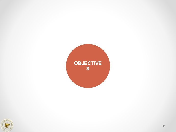 OBJECTIVE S 
