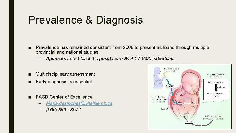 Prevalence & Diagnosis ■ Prevalence has remained consistent from 2006 to present as found