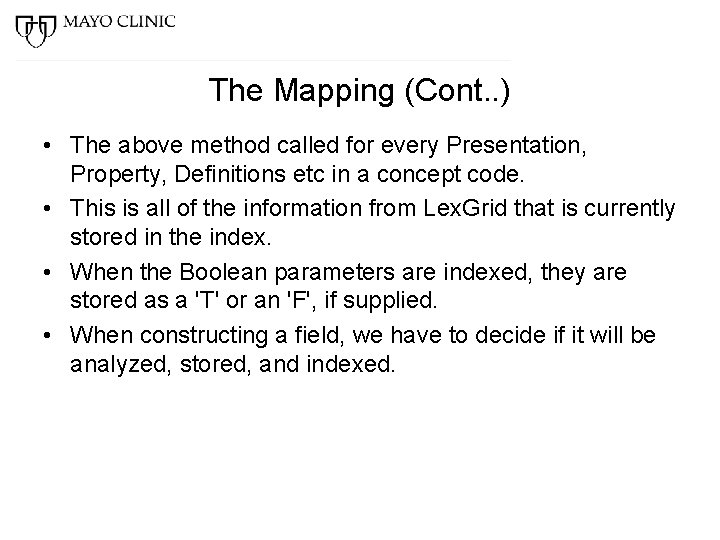 The Mapping (Cont. . ) • The above method called for every Presentation, Property,