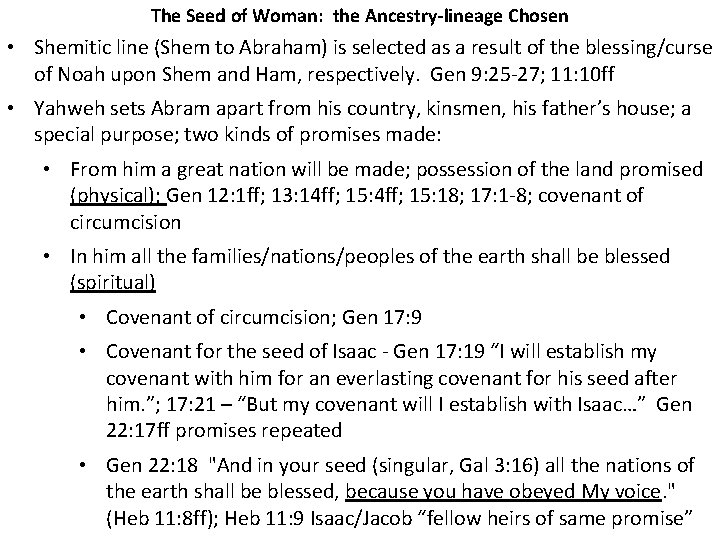 The Seed of Woman: the Ancestry-lineage Chosen • Shemitic line (Shem to Abraham) is