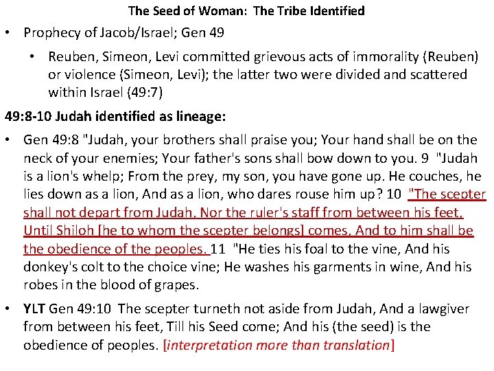 The Seed of Woman: The Tribe Identified • Prophecy of Jacob/Israel; Gen 49 •