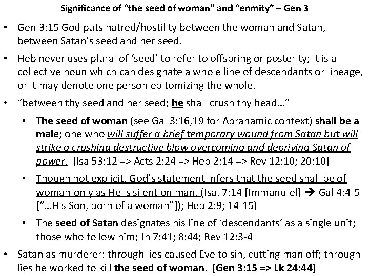 Significance of “the seed of woman” and “enmity” – Gen 3 • Gen 3: