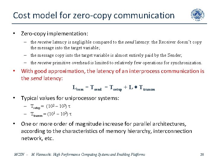 Cost model for zero-copy communication • Zero-copy implementation: – the receive latency is negligible