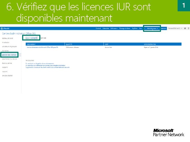 6. Vérifiez que les licences IUR sont disponibles maintenant 