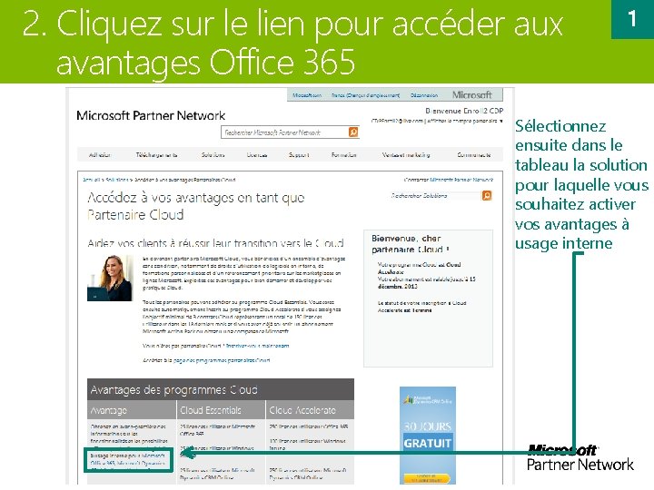 2. Cliquez sur le lien pour accéder aux avantages Office 365 Sélectionnez ensuite dans