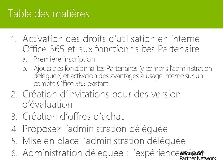 Table des matières 1. Activation des droits d’utilisation en interne Office 365 et aux