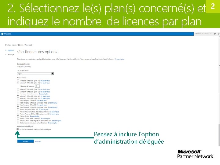 2. Sélectionnez le(s) plan(s) concerné(s) et indiquez le nombre de licences par plan Pensez