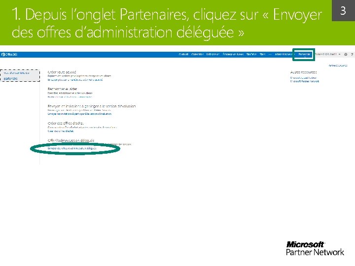 1. Depuis l’onglet Partenaires, cliquez sur « Envoyer des offres d’administration déléguée » 3