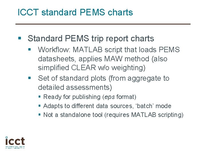 ICCT standard PEMS charts § Standard PEMS trip report charts § Workflow: MATLAB script