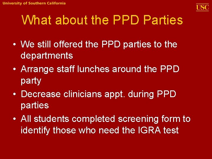 What about the PPD Parties • We still offered the PPD parties to the