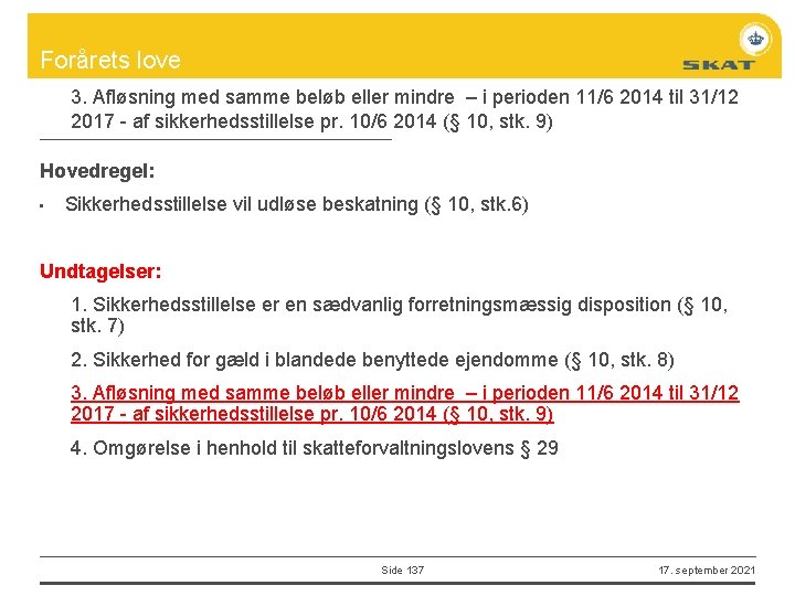 Forårets love 3. Afløsning med samme beløb eller mindre – i perioden 11/6 2014