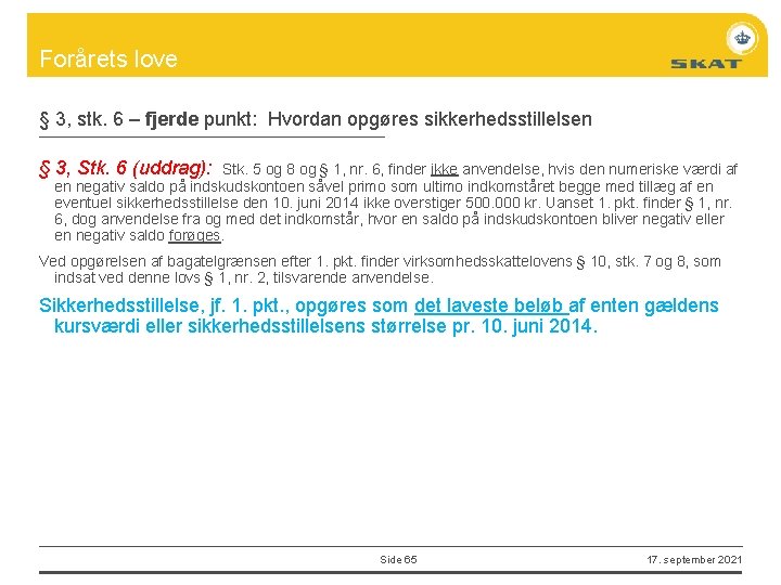 Forårets love § 3, stk. 6 – fjerde punkt: Hvordan opgøres sikkerhedsstillelsen § 3,