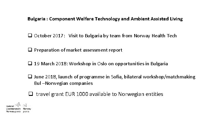 Bulgaria : Component Welfare Technology and Ambient Assisted Living q October 2017: Visit to