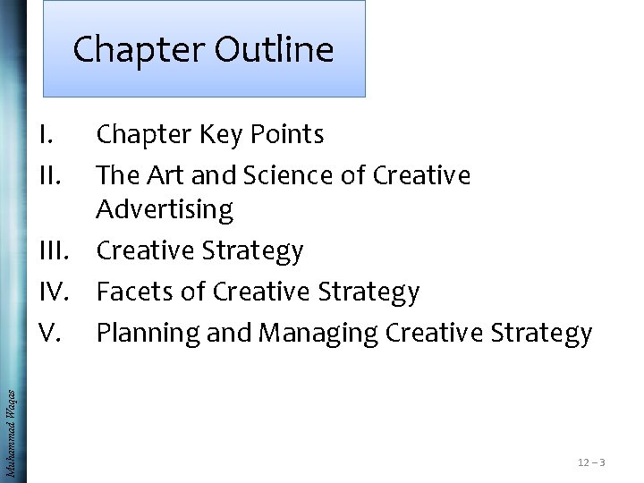 Chapter Outline I. II. Muhammad Waqas Chapter Key Points The Art and Science of