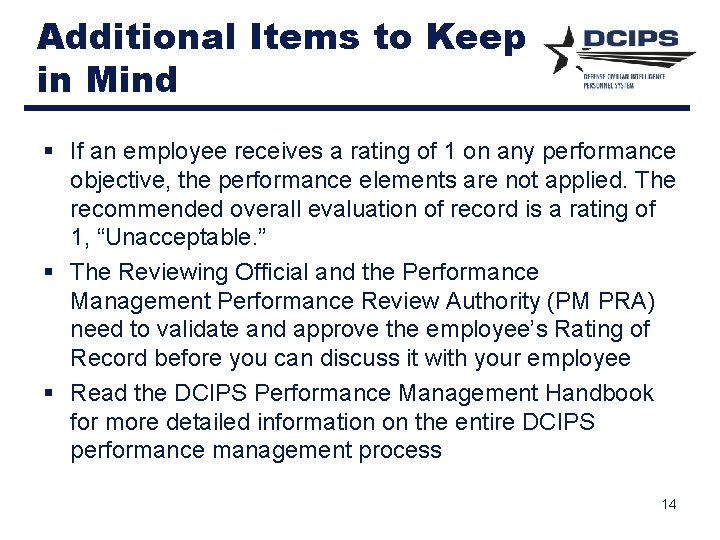 Additional Items to Keep in Mind § If an employee receives a rating of