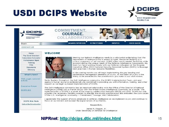 USDI DCIPS Website NIPRnet: http: //dcips. dtic. mil/index. html 15 