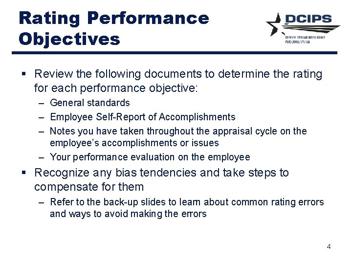 Rating Performance Objectives § Review the following documents to determine the rating for each