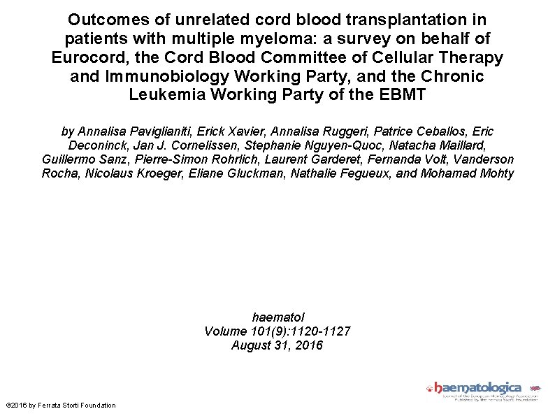 Outcomes of unrelated cord blood transplantation in patients with multiple myeloma: a survey on