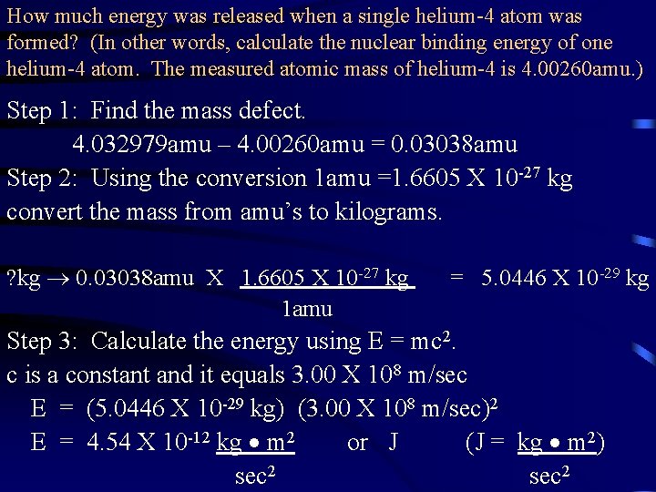 How much energy was released when a single helium-4 atom was formed? (In other