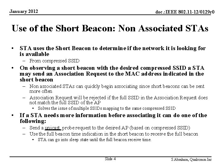 January 2012 doc. : IEEE 802. 11 -12/0129 r 0 Use of the Short