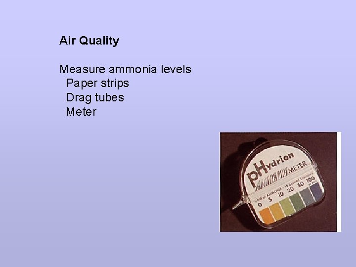 Air Quality Measure ammonia levels Paper strips Drag tubes Meter 