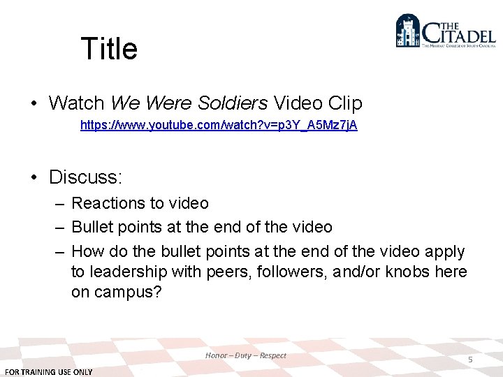 Title • Watch We Were Soldiers Video Clip https: //www. youtube. com/watch? v=p 3